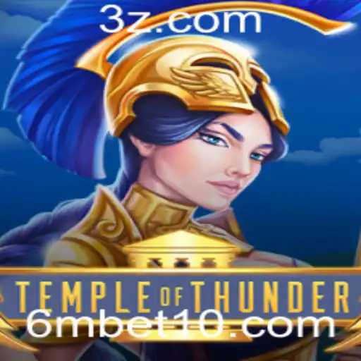 Descobrindo TempleofThunder: Um Novo Horizonte de Aventura em 6mbet1.com